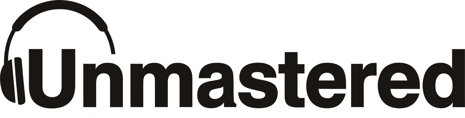 Unmastered